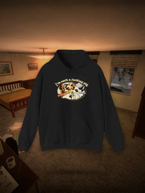I'm Such a Fucking Pig Hoodie
